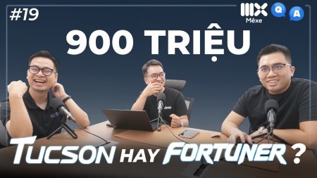 Fortuner hay Tucson trong tầm giá 900 triệu? Vì màu sơn mà không mua xe? | MX Q&A #19