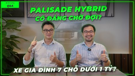 Palisade hybrid có đáng chờ? Xe gia đình dưới 1 tỷ? Hybrid của Toyota và Honda có khác? Q&A62